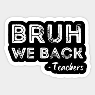 Bruh, we back! Sticker